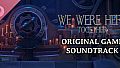 We Were Here Together: Original Soundtrack