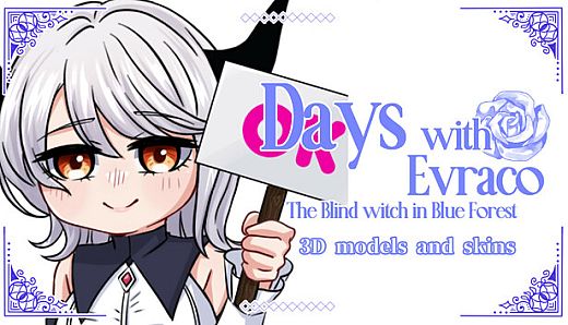 Days with Evraco: The Blind witch in Blue Forest - 3D models and skins