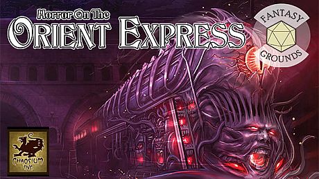 Fantasy Grounds - Horror on the Orient Express DLC