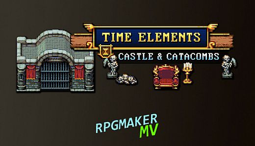 RPG Maker MV - Time Elements - Castle and Catacombs