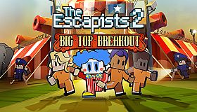 The Escapists 2 - Big Top Breakout