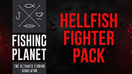 Fishing Planet: Hellfish Fighter Pack DLC