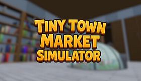 Tiny Town Market Simulator