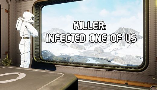 Killer: Infected One of Us