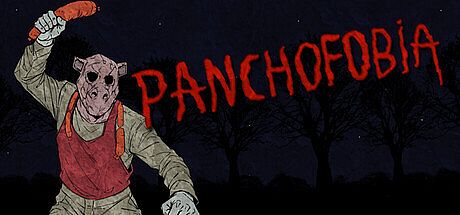 Panchofobia Game