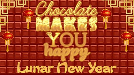 Chocolate makes you happy: Lunar New Year Game
