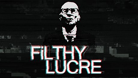Filthy Lucre Game