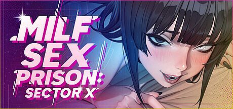 MILF Sex Prison: Sector X