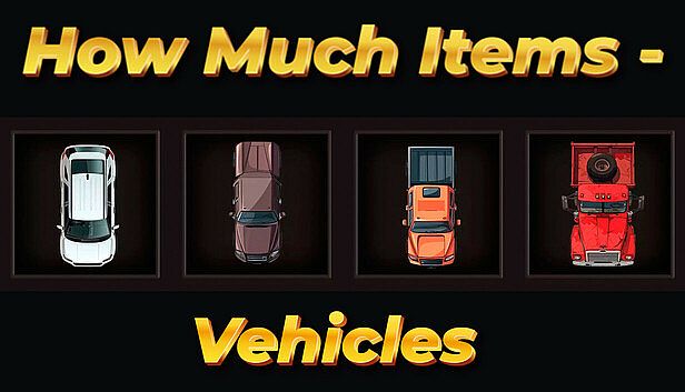 Buy How Much Items - Vehicles