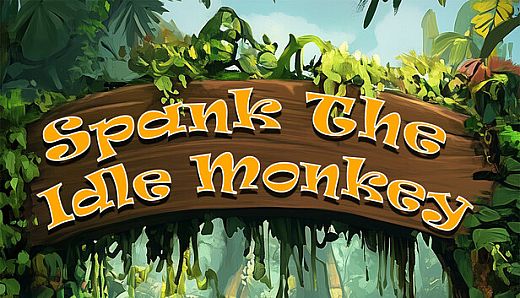 Spank The Idle Monkey