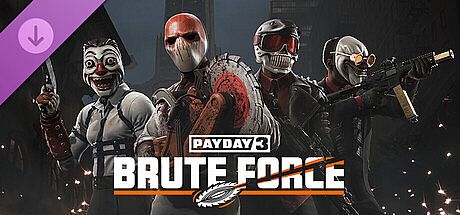 PAYDAY 3: Brute Force Crimebond