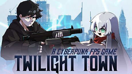 Twilight Town: A Cyberpunk FPS Game