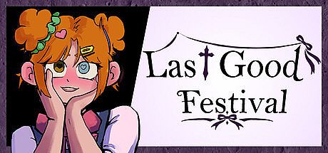 Last Good Festival Game