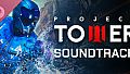 Project Tower Soundtrack