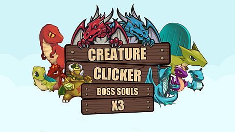 Creature Clicker - X3 Boss Souls