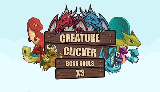 Creature Clicker - X3 Boss Souls