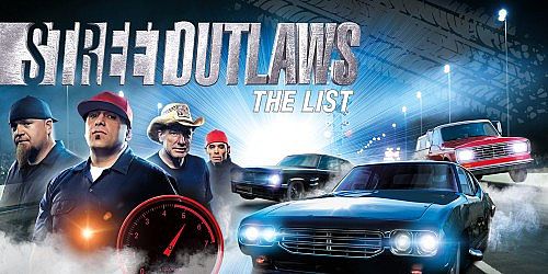 Street Outlaws: The List