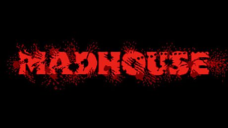 MADHOUSE Game