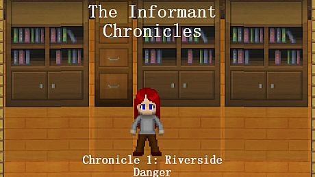 The Informant Chronicles- Chronicle 1: Riverside Danger Part 1