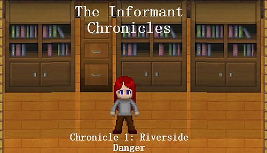 The Informant Chronicles- Chronicle 1: Riverside Danger Part 1