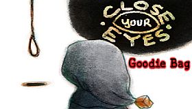 Close Your Eyes - Goodie Bag
