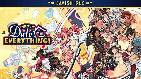 Date Everything! - Lavish DLC DLC