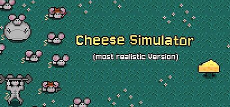 Cheese Simulator (most realistic Version)