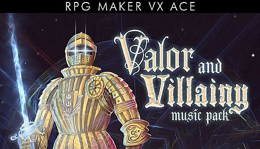 RPG Maker VX Ace - Valor And Villainy Music Pack