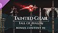Tainted Grail: The Fall of Avalon - Bonus Content #2