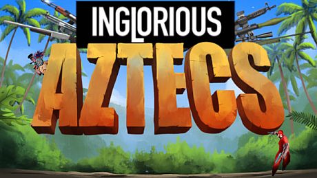 Inglorious Aztecs Game