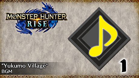 MONSTER HUNTER RISE - "Yukumo Village" BGM DLC