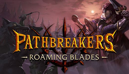 Pathbreakers: Roaming Blades
