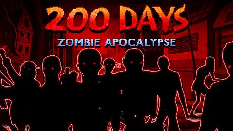 200 DAYS Zombie Apocalypse Game