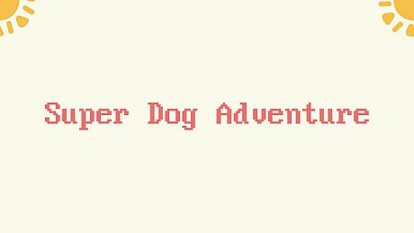 Super Dog Adventure Game