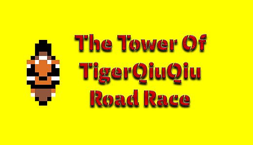 The Tower Of TigerQiuQiu Road Race