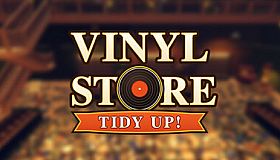 Vinyl Store: Tidy Up!