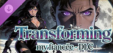 Transforming my fiancée - DLC