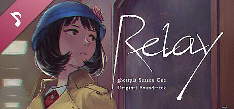Relay - ghostpia Season One Original Soundtrack