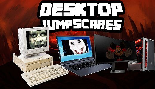 Desktop Jumpscares