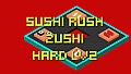 Sushi Rush Zushi Hard Lv2