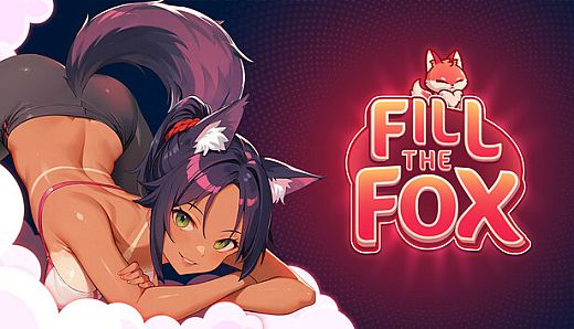 Fill The Fox - Free 18+ Adult Only Content