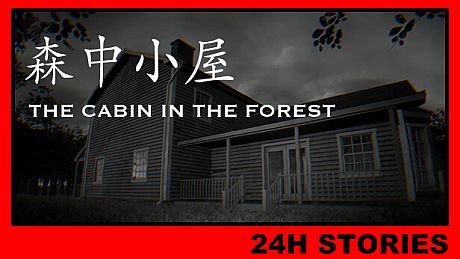 24H Stories: The Cabin In The Forest Game