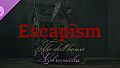 Escapism: The doll house - Chronicles