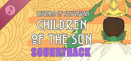 Legends of Savvarah: Children of the Sun Soundtrack DLC