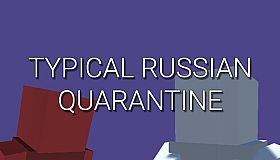TYPICAL RUSSIAN QUARANTINE