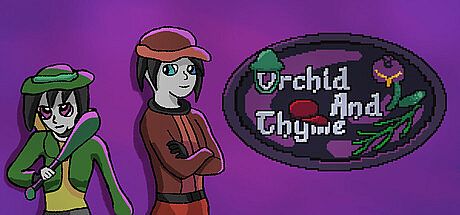 Orchid and Thyme Game