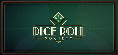 Dice Roll Society Game
