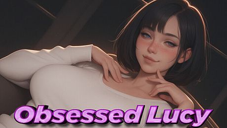 Obsessed Lucy Game