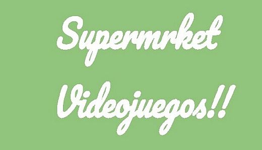 Supermrket: Videojuegos!!