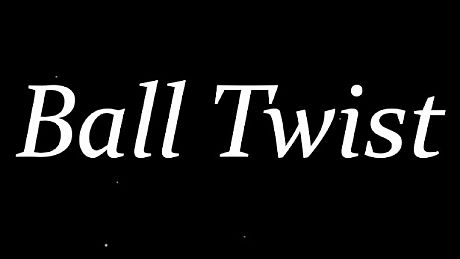 Ball Twist Game
